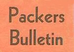 Packers Bulletin